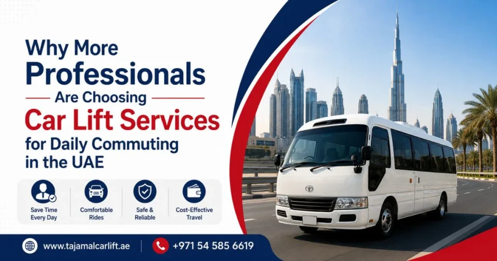 Why Professionals Prefer Car Lift Services Over Public Transport in the UAE